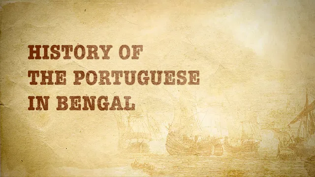 History of The Portuguese in Bengal