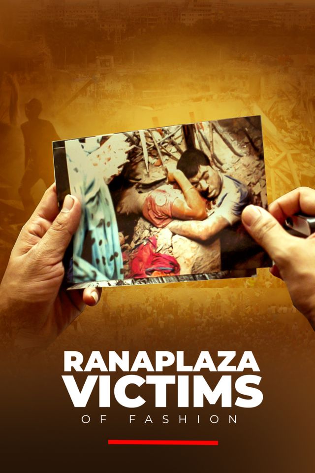 Rana Plaza Victims of Fashion