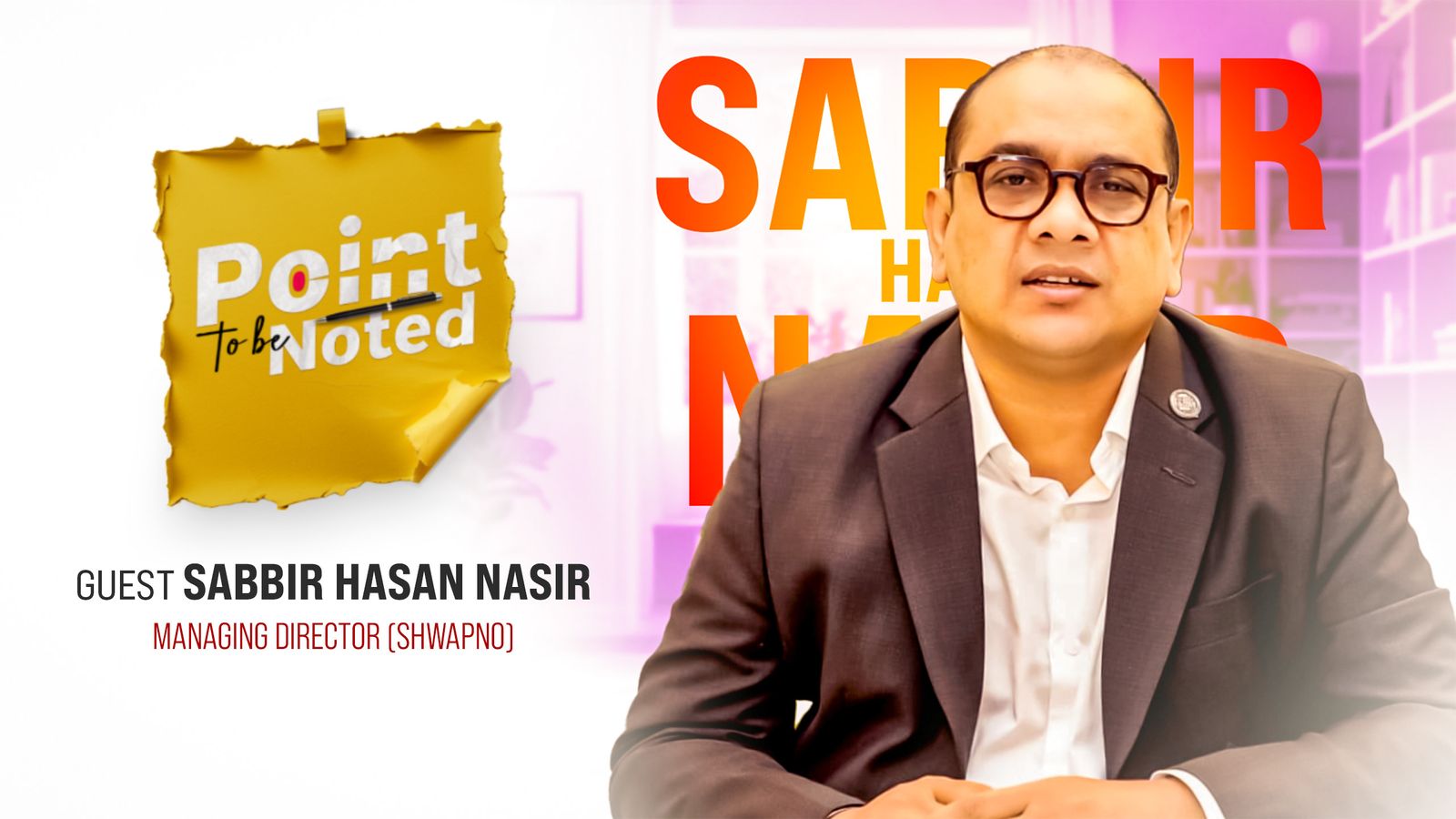 Point To Be Noted | Episode 01 | With Sabbir Hasan Nasir
