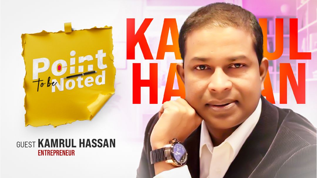 Point To Be Noted | Episode 04 | With Kamrul Hassan