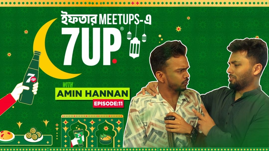 Iftar Meetups With 7UP | Episode 11