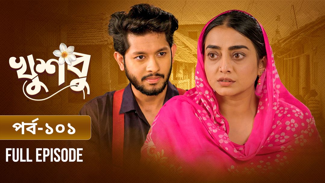 Khusbu l Episode 101