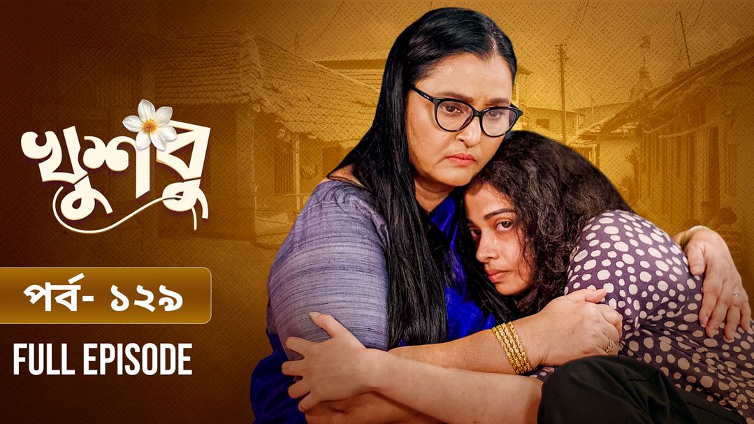 Khusbu l Episode 129