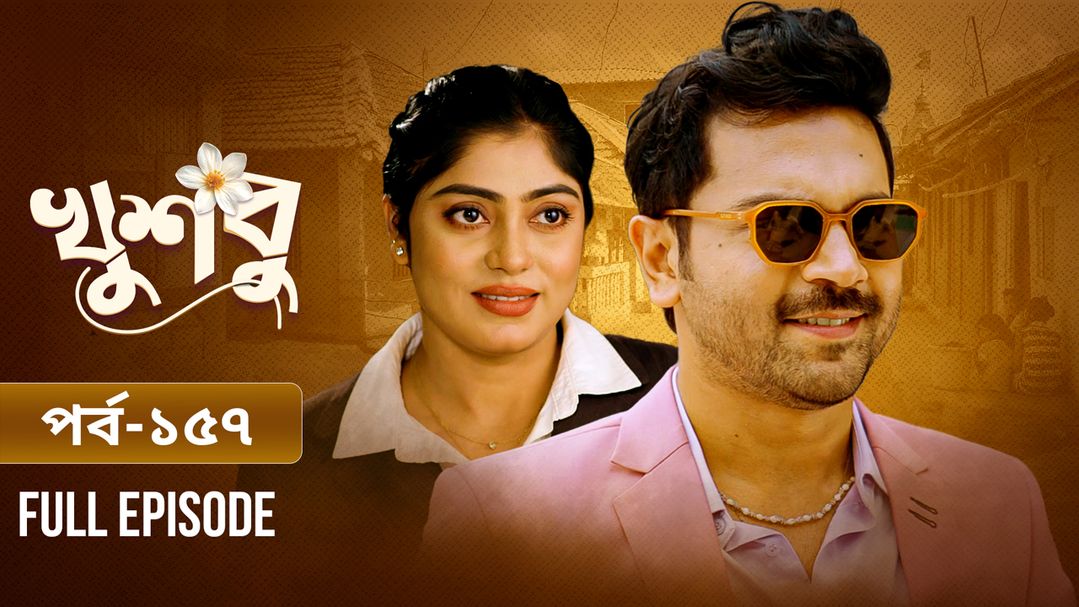 Khusbu l Episode 157
