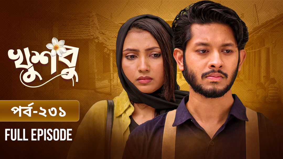 Khusbu l Episode 231