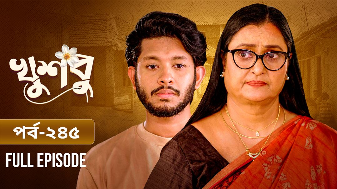 Khusbu l Episode 245