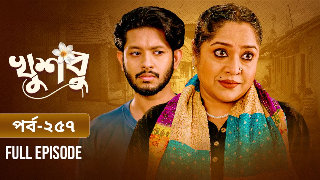 Khusbu l Episode 257